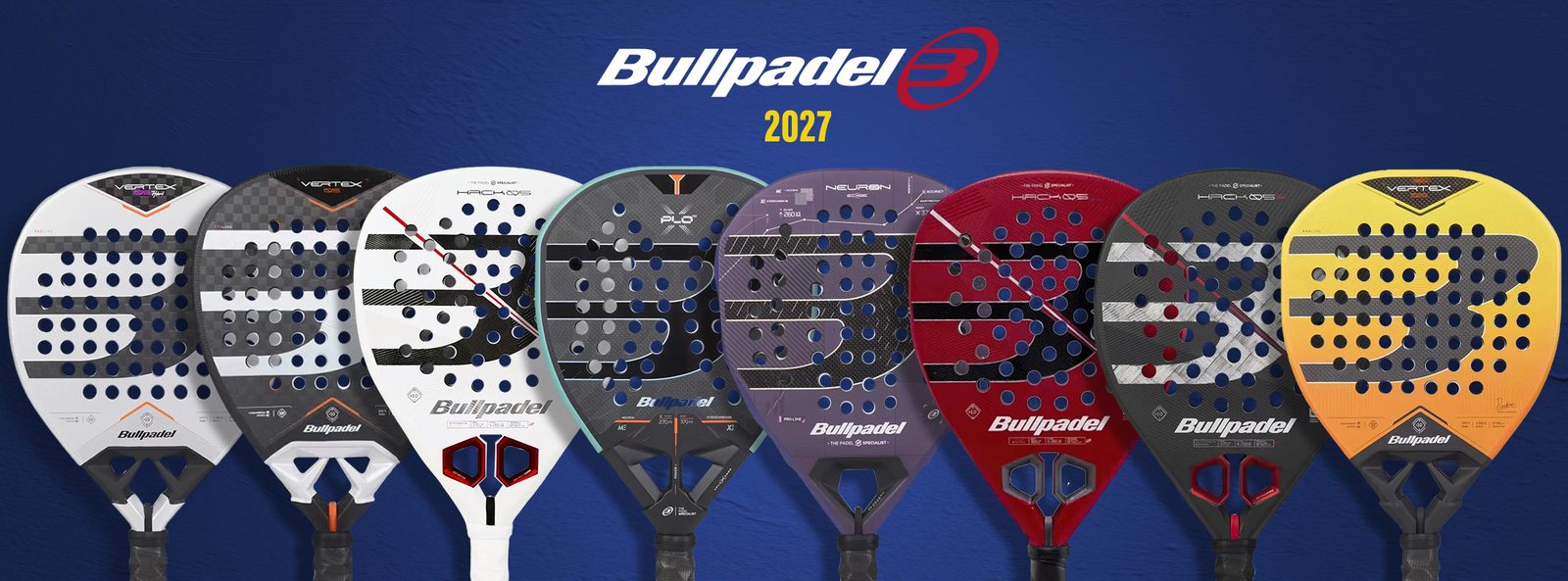 Bullpadel 2027 — the new Vertex, Hack and Neuron rackets